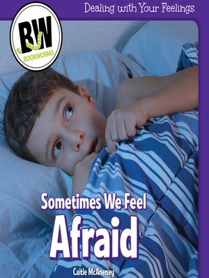 cover image of Sometimes We Feel Afraid